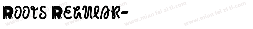 Roots Regular字体转换